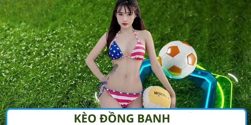 Khám Phá Kèo Đồng Banh QQ88 - Tất Cả Những Gì Bạn Cần Biết 1 kèo đồng banh qq88